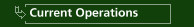 Current Operations